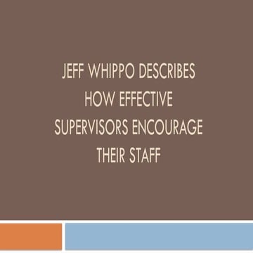 Jeff Whippo Describes How Effective Supervisors Encourage Their Staff