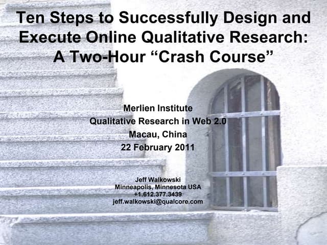 Ten Steps to Successfully Design and Execute Online Qualitative Research