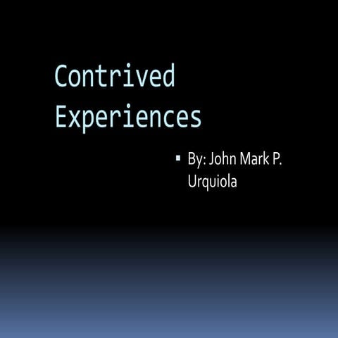 John Mark Urquiola Contrived Experiences