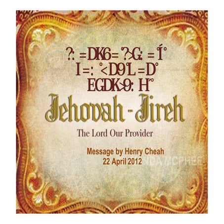 Jehovah Jireh msg on 22nd Apr 2012 by henry cheah