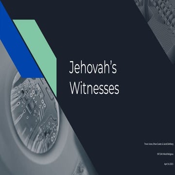 Jehovahs witnesses (trevor, jacob, ethan)