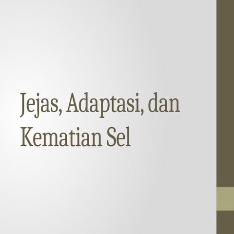 mata ajar patologi Adaptasi, Jejas dan Penuaan Sel.pptx