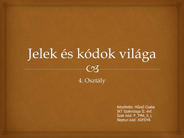Jelek és kódok világa v1