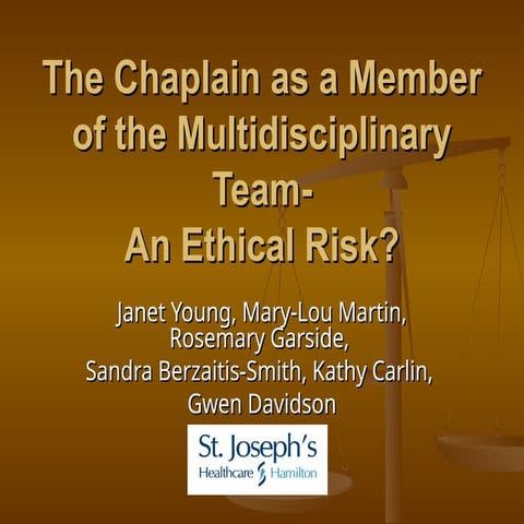 JEMH_Conf_2007_-_Chaplain_as_Member_of_Multidisciplinary_Team.ppt
