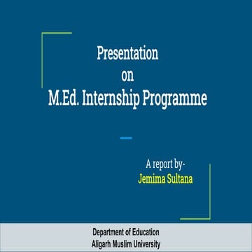 Internship Programme Report of M.Ed.