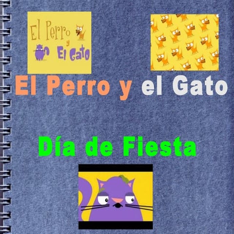 El perro y el gato Dias de Fiesta