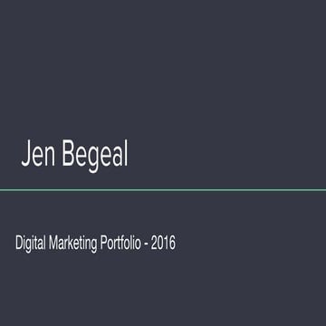Jen Begeal - Digital Marketing Portfolio