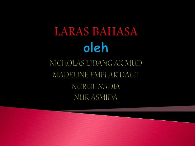 Jenis Jenis Dan Ciri Ciri Laras Bahasa