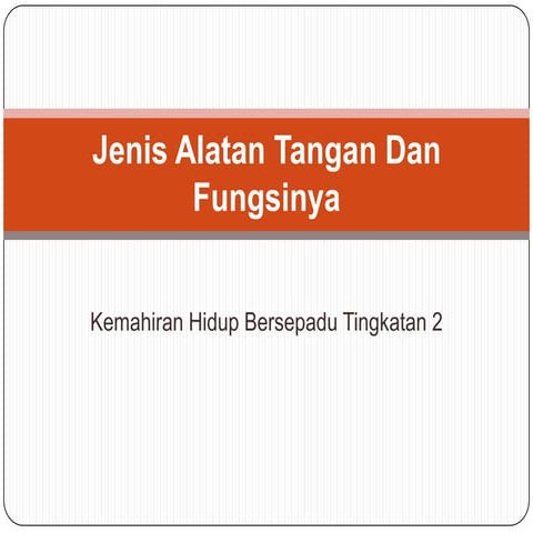 Jenis alatan tangan dan fungsinya