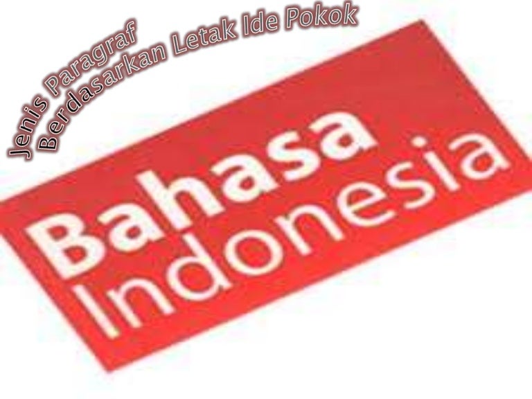 Jenis Paragraf Berdasar Letak Ide Pokok