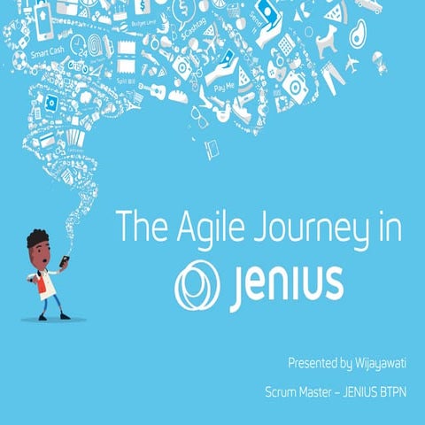 "The Agile Journey in Jenius" by Wijayawati Yip (Jenius)