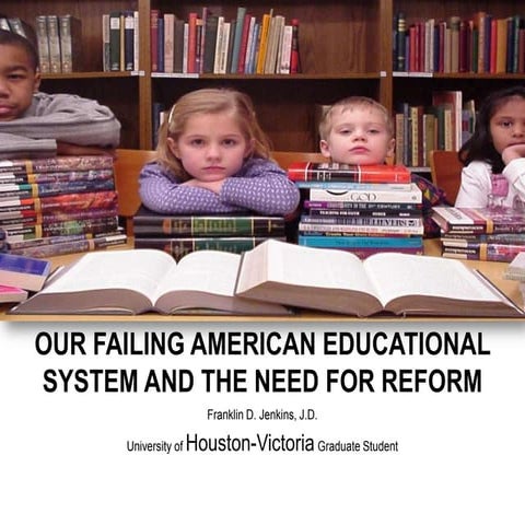 Need for Change in the American Educational System