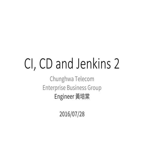 CI, CD and Jenkins 2