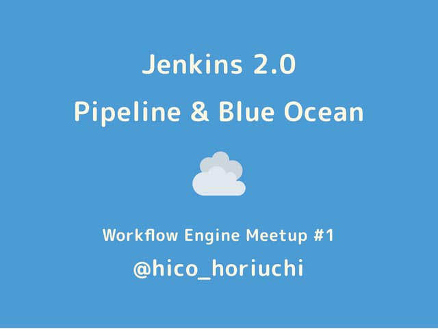 Jenkins 2.0 Pipeline & Blue Ocean