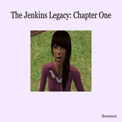 The Jenkins Legacy: Chapter One