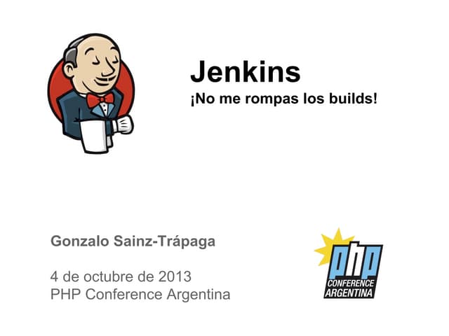 Jenkins, no me rompas los builds!