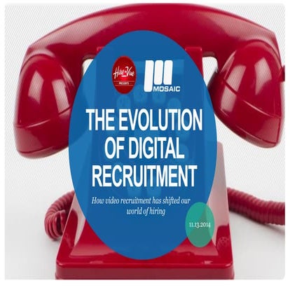 The Evolution of Digital Recruitment, How Video Interviewing has Shifted the ...