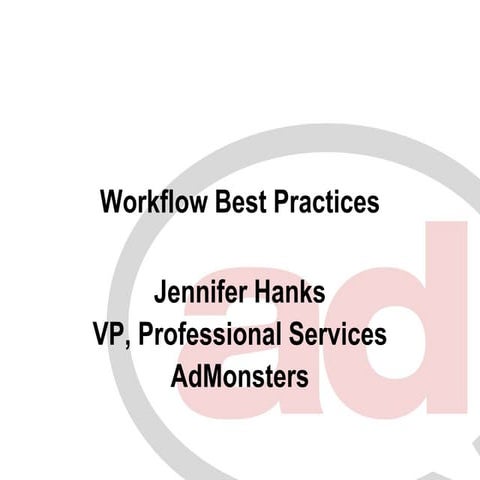 Jennifer Hanks: Workflow