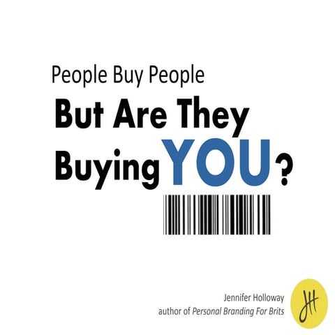 People buy people but are they buying you