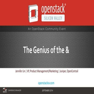 The Genius of the & - Jennifer Lin, VP Product Mgmt./Mktg., Juniper OpenContr...