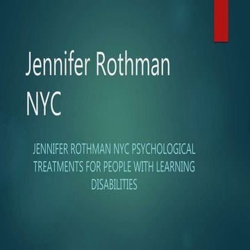 Jennifer Rothman NYC Psychological Treatments For People With Learning Disabi...