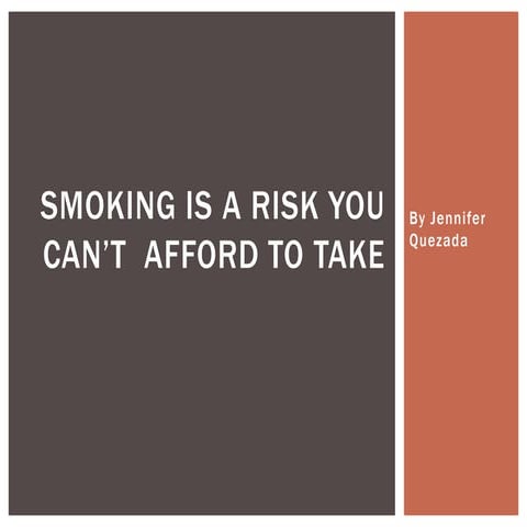 Smoking is a Risk you Cannot Afford to Take 