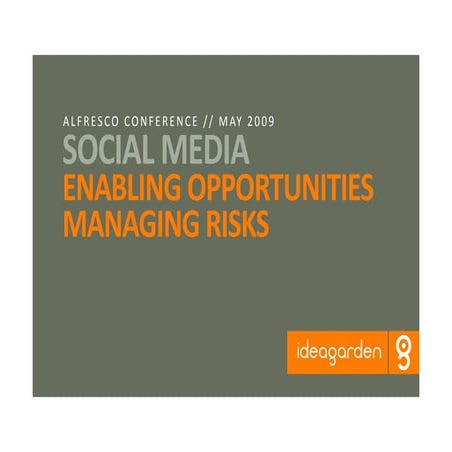 Social media - enabling opportunities an managing risk