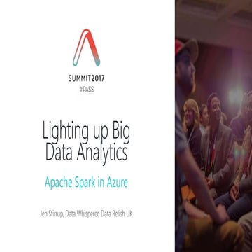 Lighting up Big Data Analytics with Apache Spark in Azure