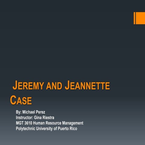 Jeremy and jeannette case