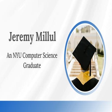 Jeremy Millul - An NYU Computer Science Graduate