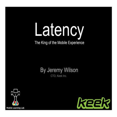 Latency - The King of the Mobile Experience 