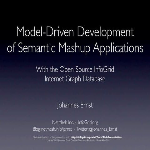 Model-Driven Development of Semantic Mashup Applications with the Open-Source...