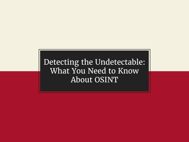 Jerod Brennen - What You Need to Know About OSINT
