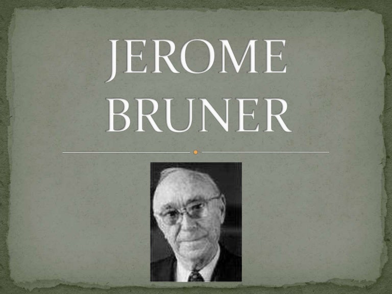 Jerome bruner[1]