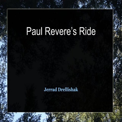 Jerrad drellishak - paul reveres ride