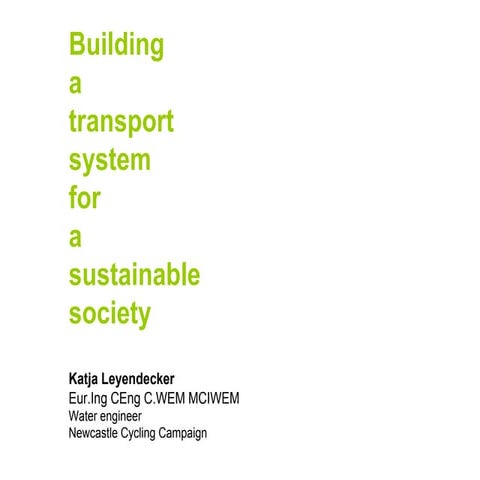 "Building a transport system for a sustainable society" Jesmond Library Talk ...
