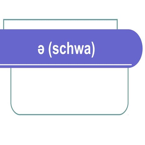 ə (schwa) sound