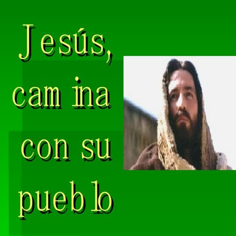 JesúS,Camina Con Su Pueblo