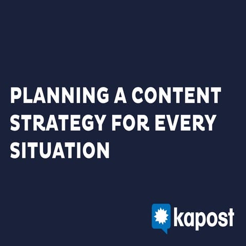 Planning a Content Strategy for Every Situation