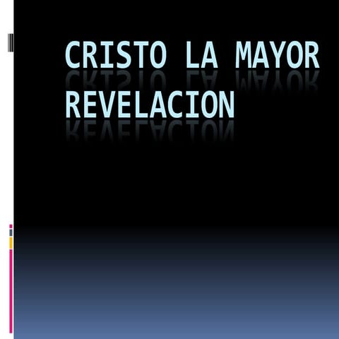 Jesús la mayor revelación