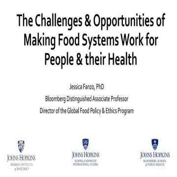 The Challenges & Opportunities of Making Food Systems Work for People & their...