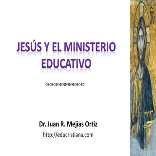 Jesús y el ministerio educativo (Pa...