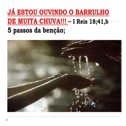 Já estou ouvindo o barrulho de muita chuva