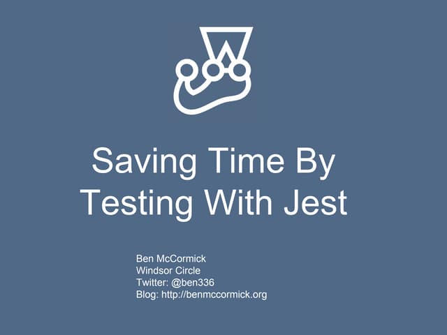 Saving Time by Testing with Jest