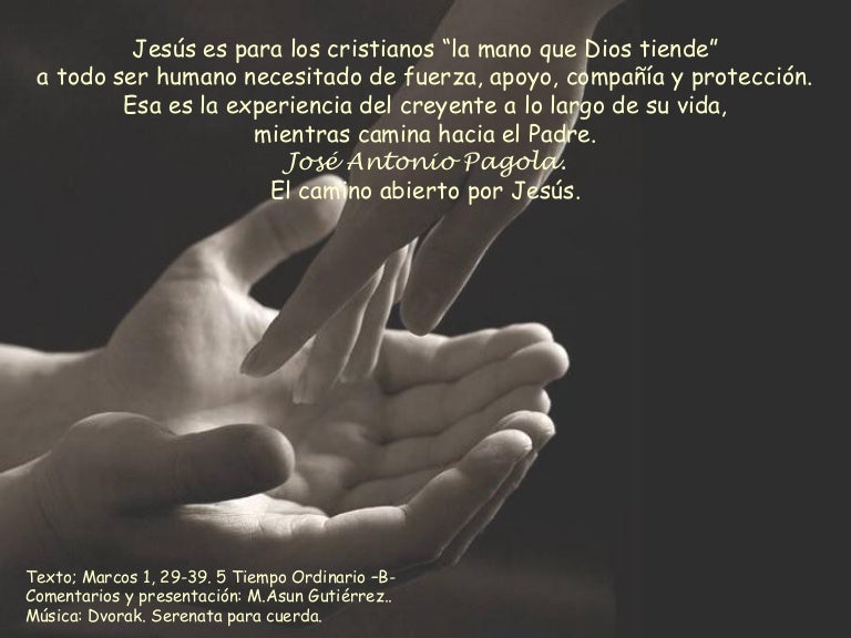 JESÚS, LA MANO QUE DIOS NOS TIENDE