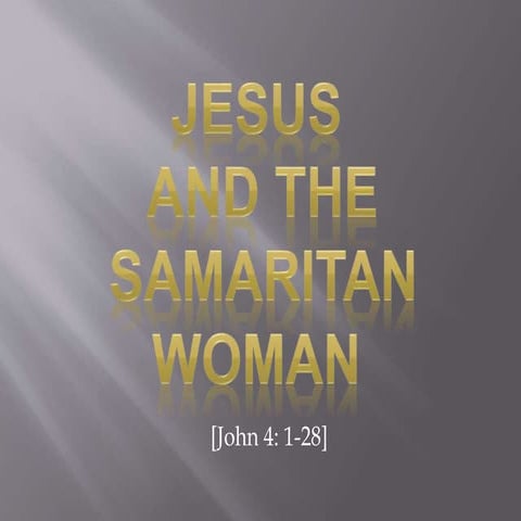 Jesus and the Samaritan Woman