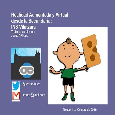 Ponencia Realidades desde la Secundaria. Jornada Realidad Aumentada y Virtual