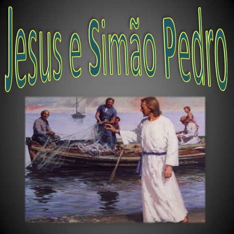 Jesus e simão pedro | PPTX