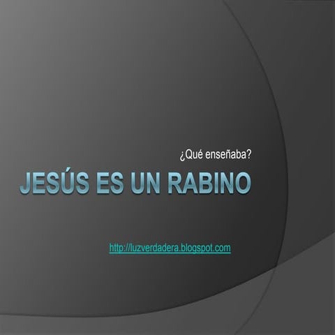 Jesus Es Un Rabino | PPTX