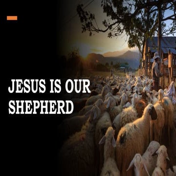 JESUS IS OUR SHEPHERD.pptx